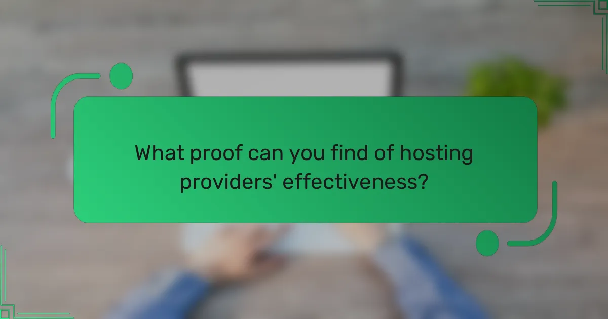 What proof can you find of hosting providers' effectiveness?